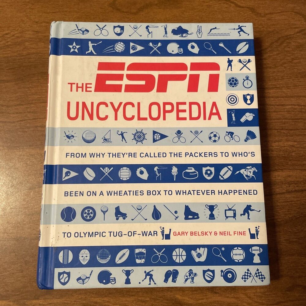 The ESPN Uncyclopedia by Gary Belsky and Neil Fine, Hardcover 2009, Sports